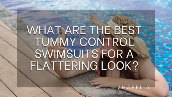 What Are the Best Tummy Control Swimsuits for a Flattering Look?